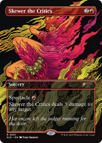 Skewer the Critics (2051) (Rainbow Foil) [Secret Lair Drop Series]