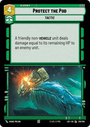 Protect the Pod (128/264) (128/264) [Legends of the Force]