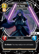 Darth Traya - Lord of Betrayal (Top 4) (106) (106) [Sector and Regional Promos: Season 1]