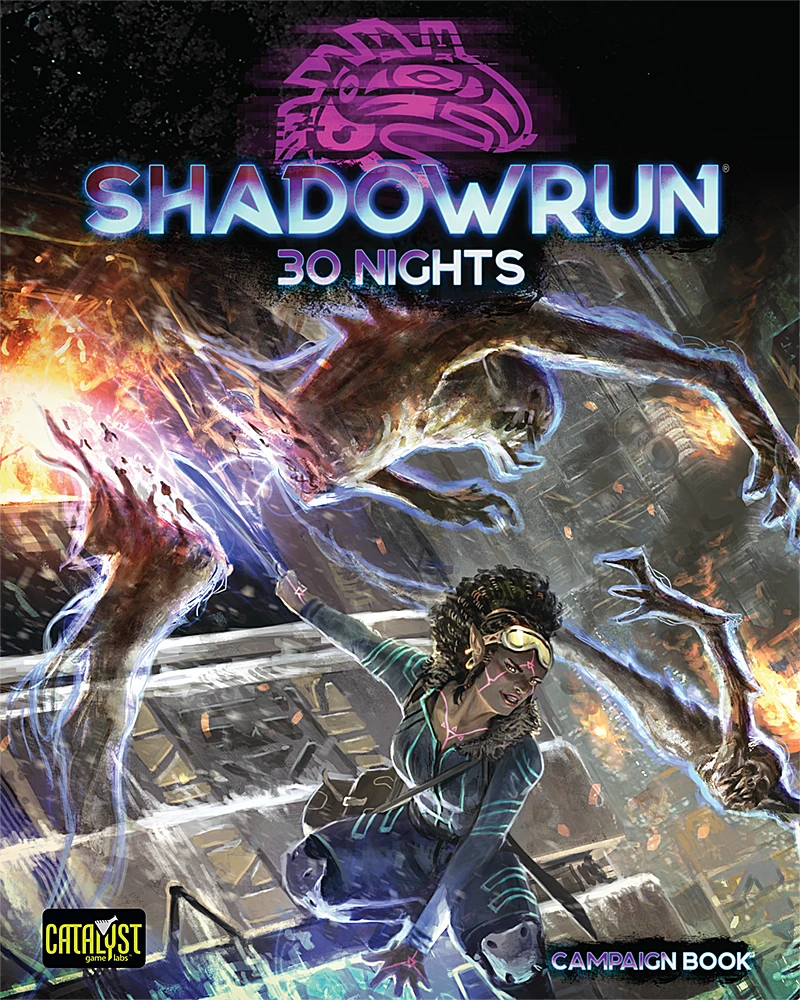 Shadowrun 6th Edition - Sixth World - 30 Nights